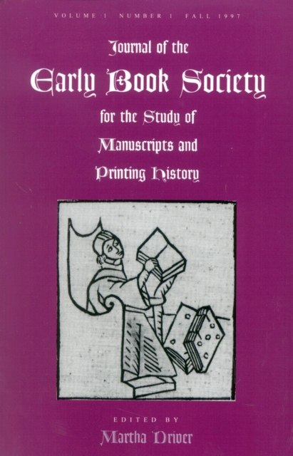 Journal of the Early Book Society : For the Study of Manuscripts and Printing History, Paperback / softback Book
