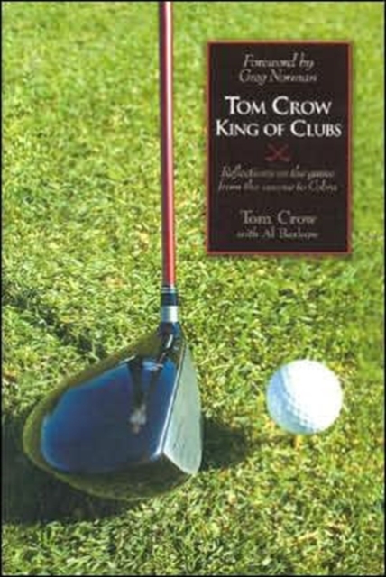 Tom Crow : King of Clubs, Hardback Book