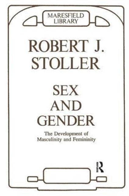 Sex and Gender : The Development of Masculinity and Femininity, Paperback / softback Book