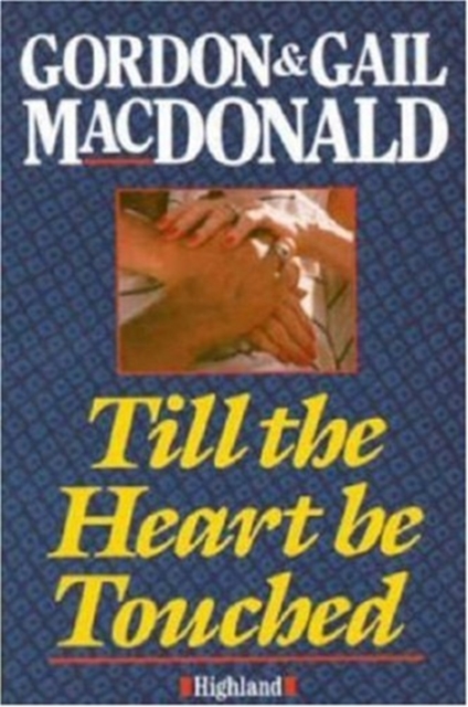 Till the Heart be Touched, Paperback / softback Book