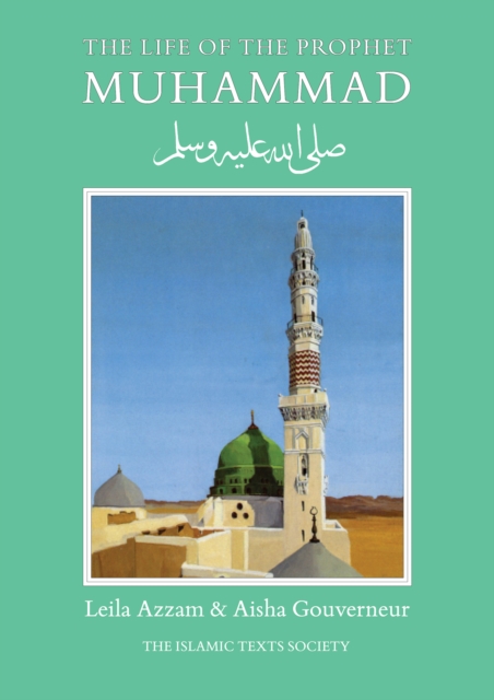 The Life of the Prophet Muhammad, Paperback / softback Book