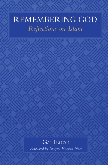 Remembering God : Reflections on Islam, Paperback / softback Book
