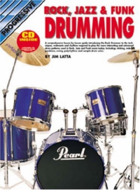 Progressive Rock, Jazz And Funk Drumming : With Poster, Book Book
