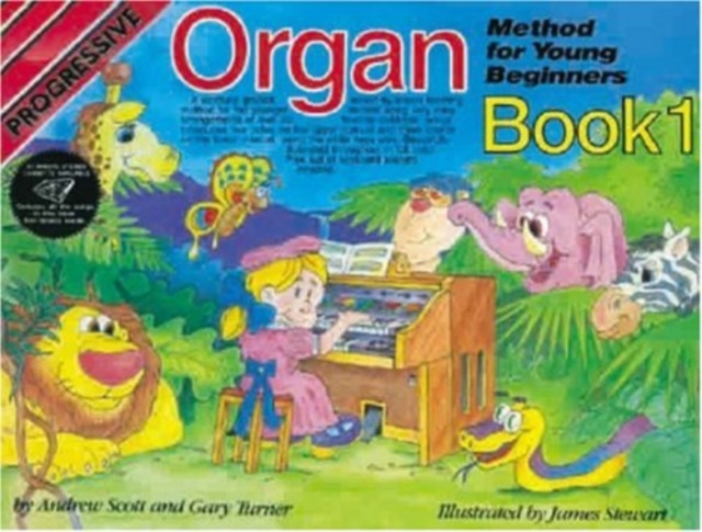 Progressive Organ Method for Young Beginners-Bk 1, Book Book