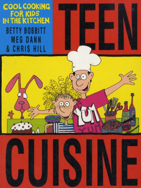 Teen Cuisine : Cool Cooking for Kids in the Kitchen, Paperback Book