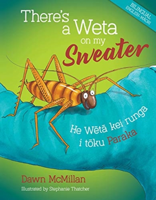 There's a Weta on my Sweater, Hardback Book