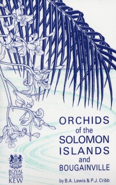 Orchids of the Solomon Islands and Bougainville, Paperback / softback Book