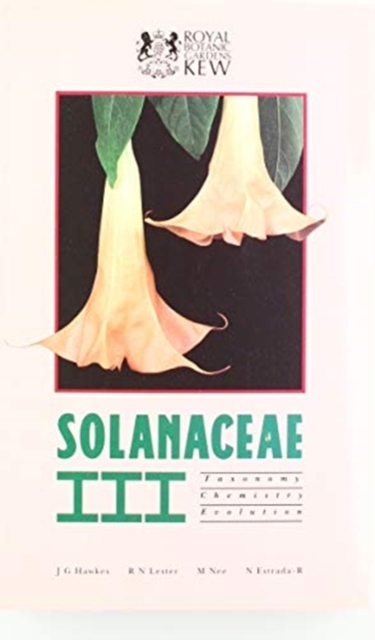 Solanaceae III : Taxonomy, Chemistry, Evolution, Paperback / softback Book