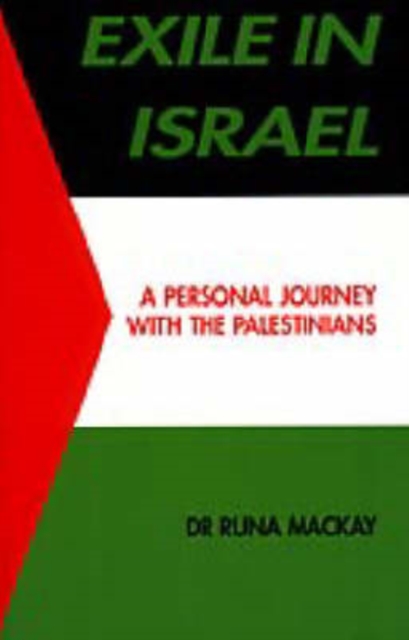 Exile in Israel : A Personal Journey with the Palestinians, Paperback / softback Book