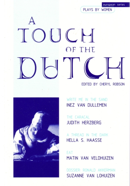 A Touch of the Dutch : Plays by Dutch Women Writers, Paperback / softback Book