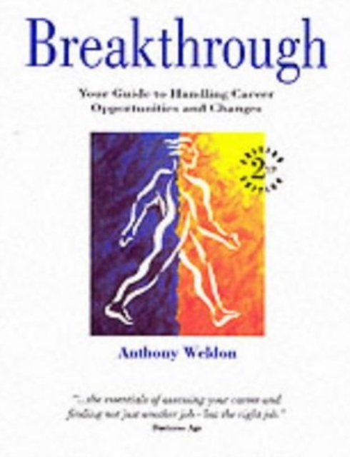 Breakthrough : Your Guide to Handling Career Opportunities and Changes, Paperback / softback Book