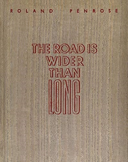 The Road is Wider Than Long, Hardback Book