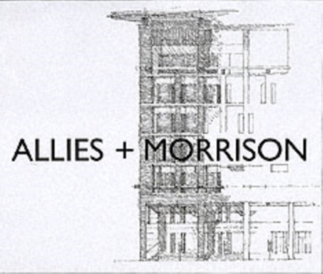 Allies & Morrison : Buildings and Projects, Hardback Book