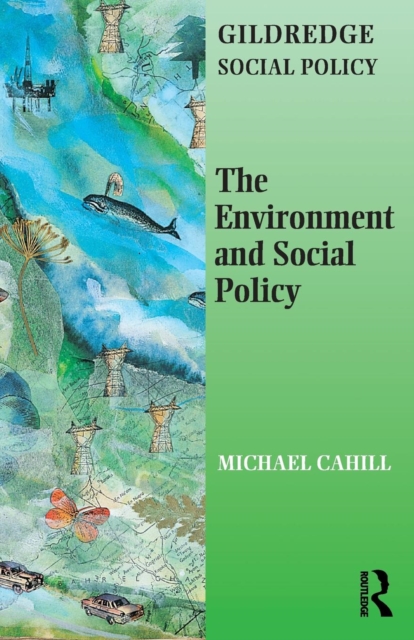The Environment and Social Policy, Paperback / softback Book