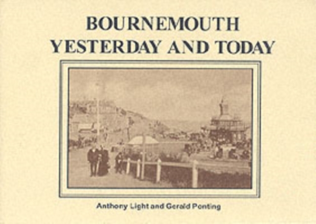 Bournemouth Yesterday and Today, Paperback Book