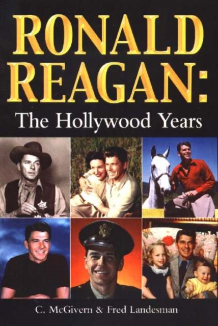 Ronald Reagan : The Hollywood Years, Paperback / softback Book