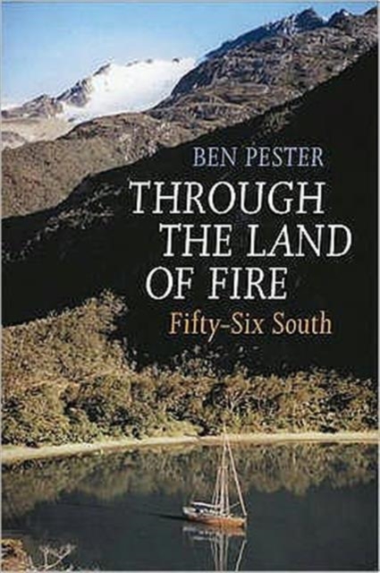 Through the Land of Fire : Fifty-Six South, Paperback / softback Book