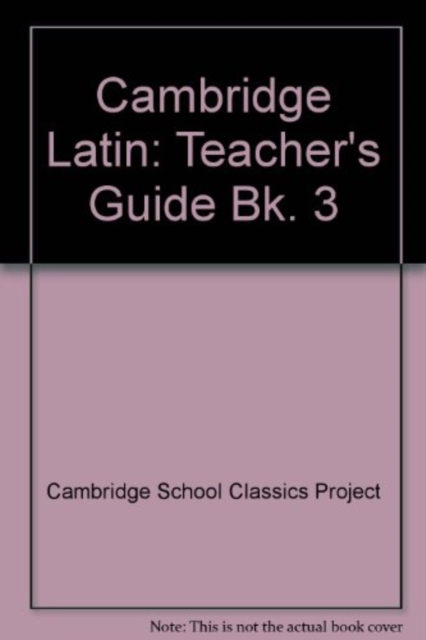 Cambridge Latin : Teacher's Guide Bk. 3, Paperback / softback Book