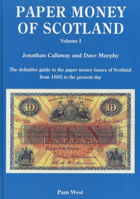 PAPER MONEY OF SCOTLAND VOL 1, Hardback Book