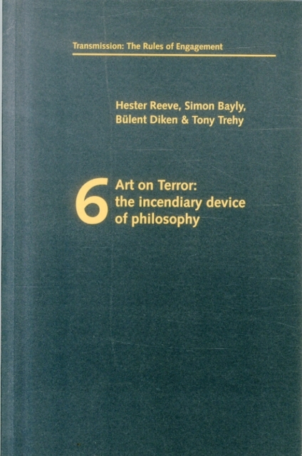 Art on Terror : The Incendiary Device of Philosophy, Paperback / softback Book