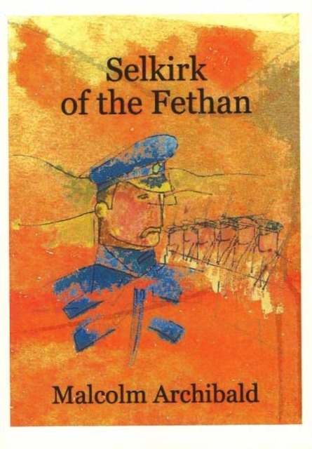 Selkirk of the Fethan, Paperback / softback Book