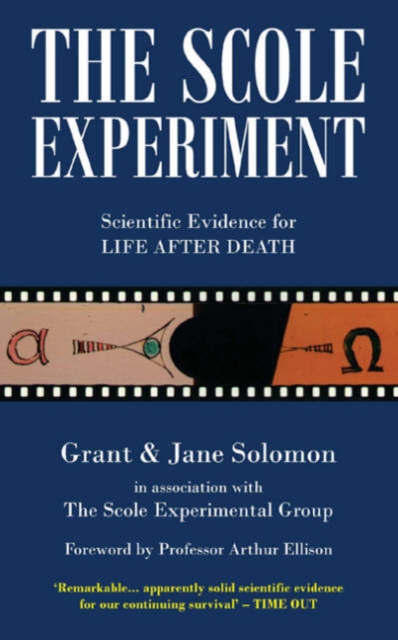 The Scole Experiment : Scientific Evidence for Life After Death, Paperback / softback Book
