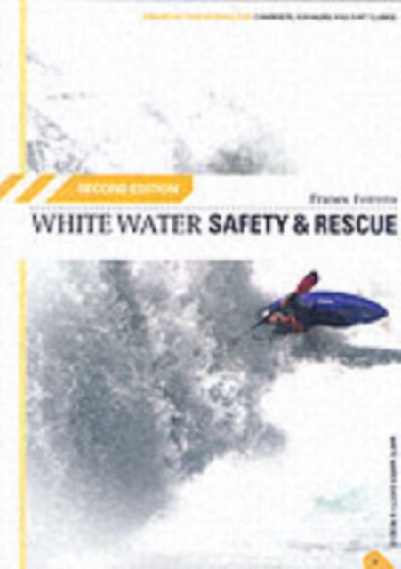 White Water Safety and Rescue, Paperback / softback Book