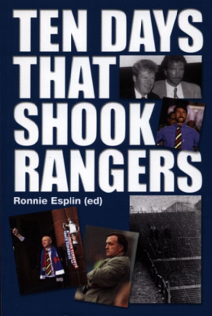 Ten Days That Shook Rangers, Paperback / softback Book