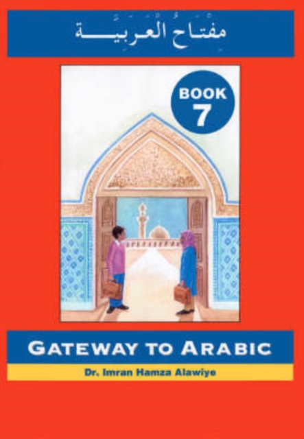 Gateway to Arabic : Book 7, Paperback / softback Book