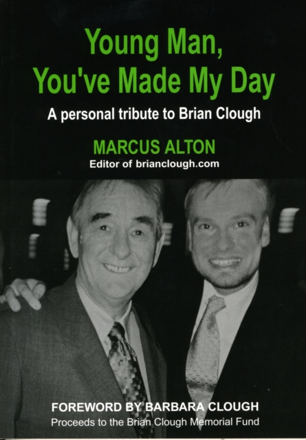 Young Man, You've Made My Day : A Personal Tribute to Brian Clough, Paperback Book