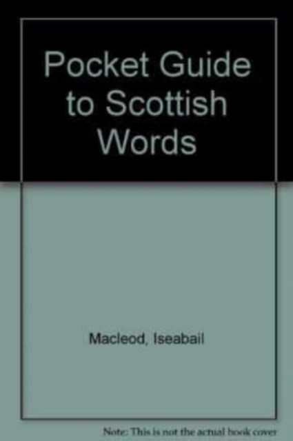 Pocket Guide to Scottish Words, Paperback / softback Book
