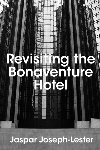 Revisiting the Bonaventure Hotel, Paperback / softback Book
