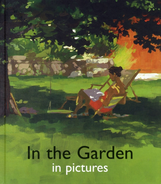 In the Garden in Pictures, Hardback Book