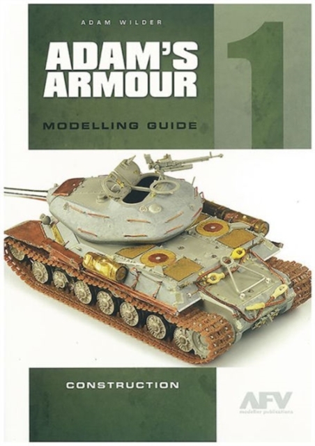 Adam'S Armour 1 : Modelling Guide, Paperback / softback Book