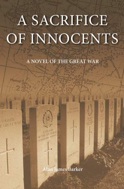A Sacrifice of Innocents : A Novel of the Great War, Paperback / softback Book