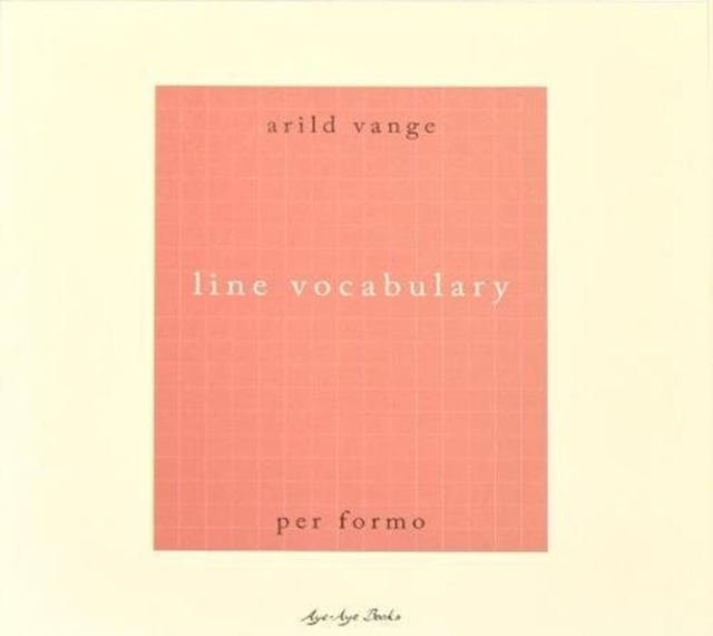 Line Vocabulary : Arild Vange & Per Formo, Paperback / softback Book