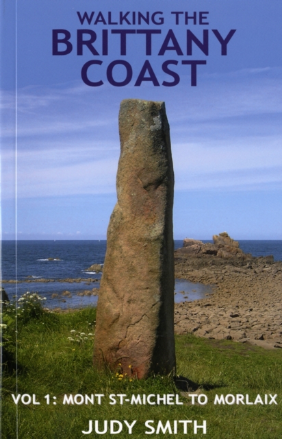 Walking the Brittany Coast : Mont St-Michel to Morlaix v. 1, Paperback / softback Book