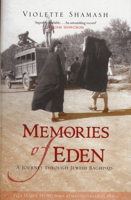 Memories of Eden : A Journey Through Jewish Baghdad, Hardback Book