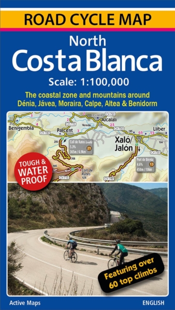 North Costa Blanca : Road Cycle Map, Sheet map, folded Book