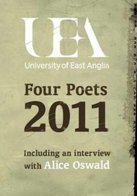 UEA Creative Writing: Four Poets 2011, Paperback / softback Book