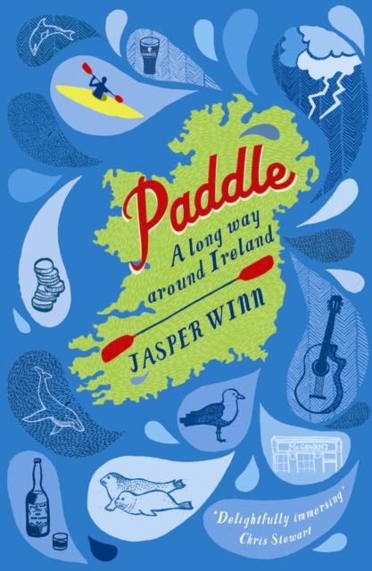 Paddle : A long way around Ireland, Paperback / softback Book