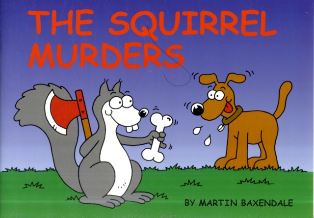The Squirrel Murders, Paperback / softback Book