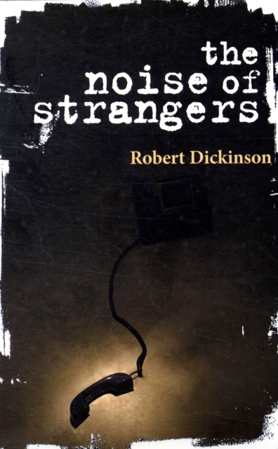 Noise of Strangers, Paperback / softback Book