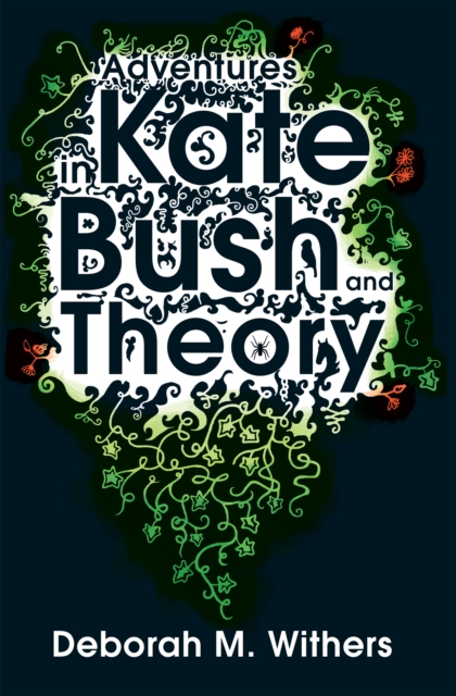 Adventures in Kate Bush and Theory, EPUB eBook