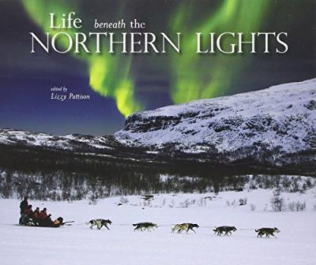 Life beneath the Northern Lights, Paperback / softback Book