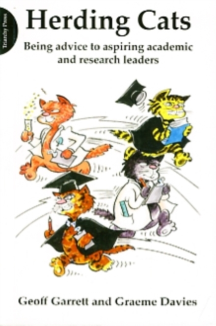 Herding Cats : Being Advice to Aspiring Academic and Research Leaders, Paperback Book