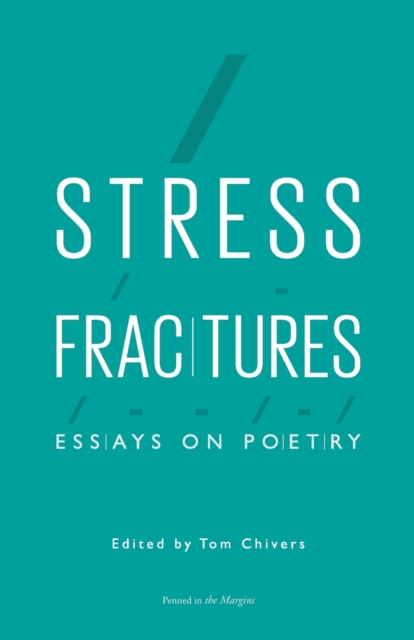 Stress Fractures: Essays on Poetry, Paperback / softback Book