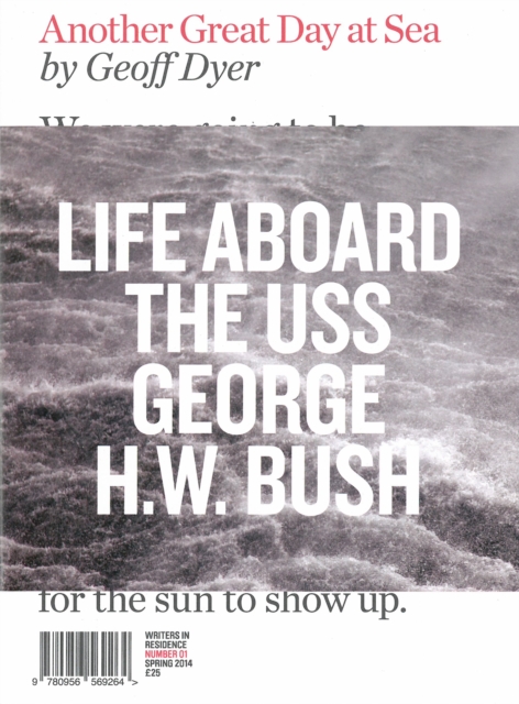 Another Great Day at Sea : Life Aboard the USS George H.W. Bush, Paperback / softback Book
