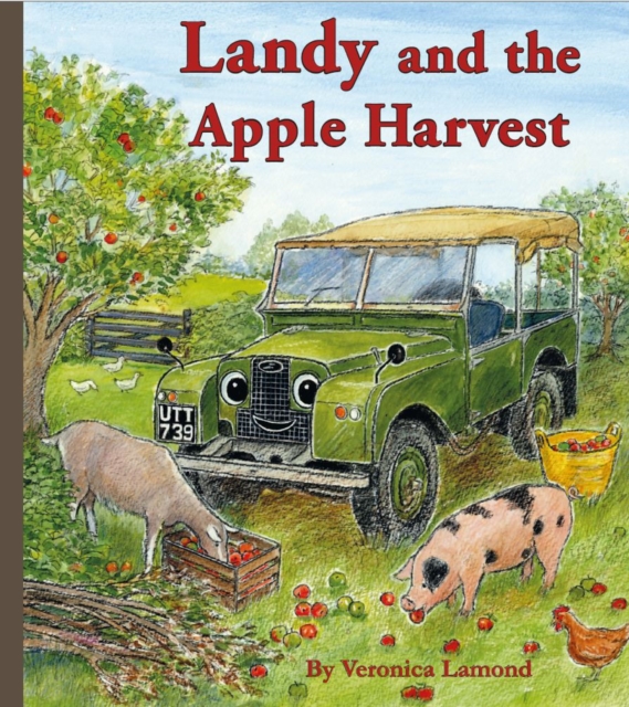 Landy and the Apple Harvest : 5th book in the Landy and Friends series 5, Hardback Book