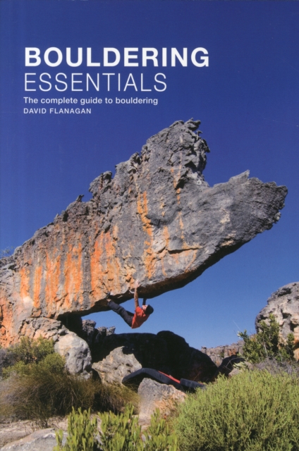Bouldering essentials : The complete guide to bouldering, Paperback / softback Book